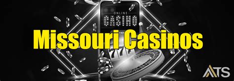 Best Missouri Online Casino List .